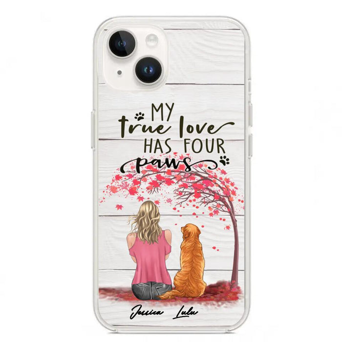 Custom Personalized Dog Mom Phone Case - Upto 5 Dogs - Gift Idea For Mother's Day/Dog Lovers - My True Love Has Four Paws - Case For iPhone And Samsung