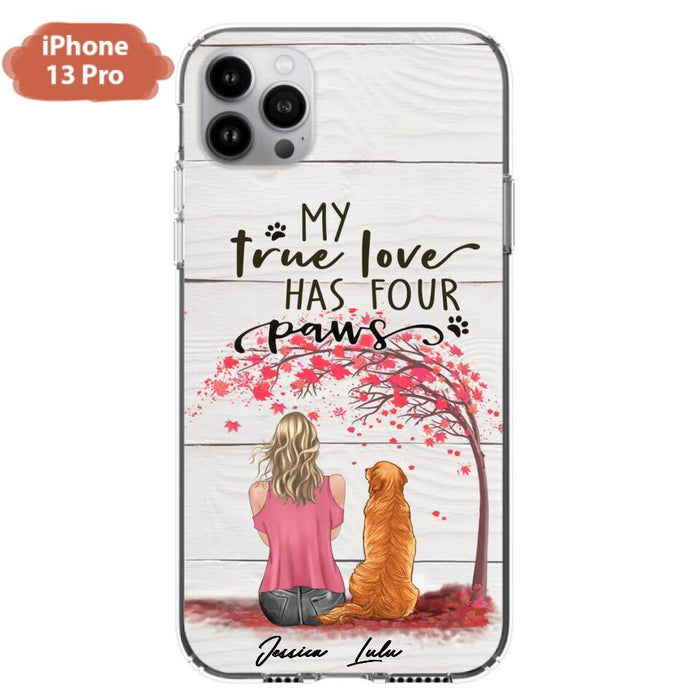 Custom Personalized Dog Mom Phone Case - Upto 5 Dogs - Gift Idea For Mother's Day/Dog Lovers - My True Love Has Four Paws - Case For iPhone And Samsung