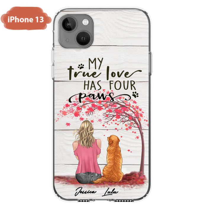 Custom Personalized Dog Mom Phone Case - Upto 5 Dogs - Gift Idea For Mother's Day/Dog Lovers - My True Love Has Four Paws - Case For iPhone And Samsung