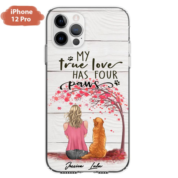 Custom Personalized Dog Mom Phone Case - Upto 5 Dogs - Gift Idea For Mother's Day/Dog Lovers - My True Love Has Four Paws - Case For iPhone And Samsung