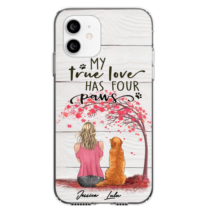 Custom Personalized Dog Mom Phone Case - Upto 5 Dogs - Gift Idea For Mother's Day/Dog Lovers - My True Love Has Four Paws - Case For iPhone And Samsung