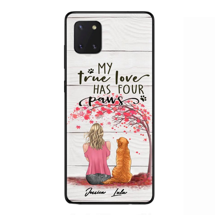 Custom Personalized Dog Mom Phone Case - Upto 5 Dogs - Gift Idea For Mother's Day/Dog Lovers - My True Love Has Four Paws - Case For iPhone And Samsung