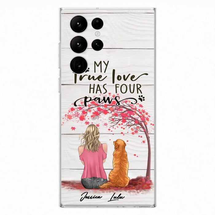 Custom Personalized Dog Mom Phone Case - Upto 5 Dogs - Gift Idea For Mother's Day/Dog Lovers - My True Love Has Four Paws - Case For iPhone And Samsung