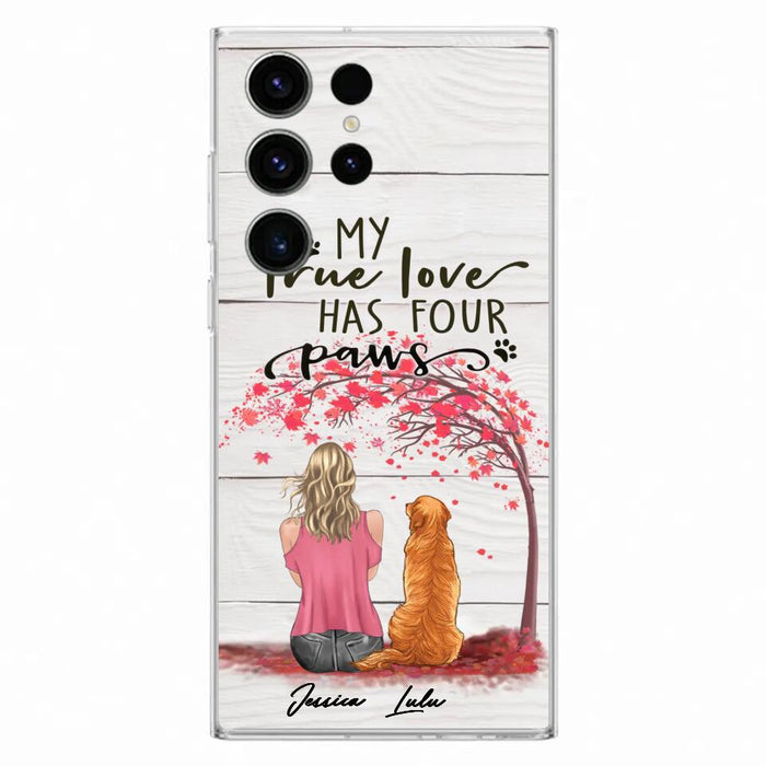 Custom Personalized Dog Mom Phone Case - Upto 5 Dogs - Gift Idea For Mother's Day/Dog Lovers - My True Love Has Four Paws - Case For iPhone And Samsung