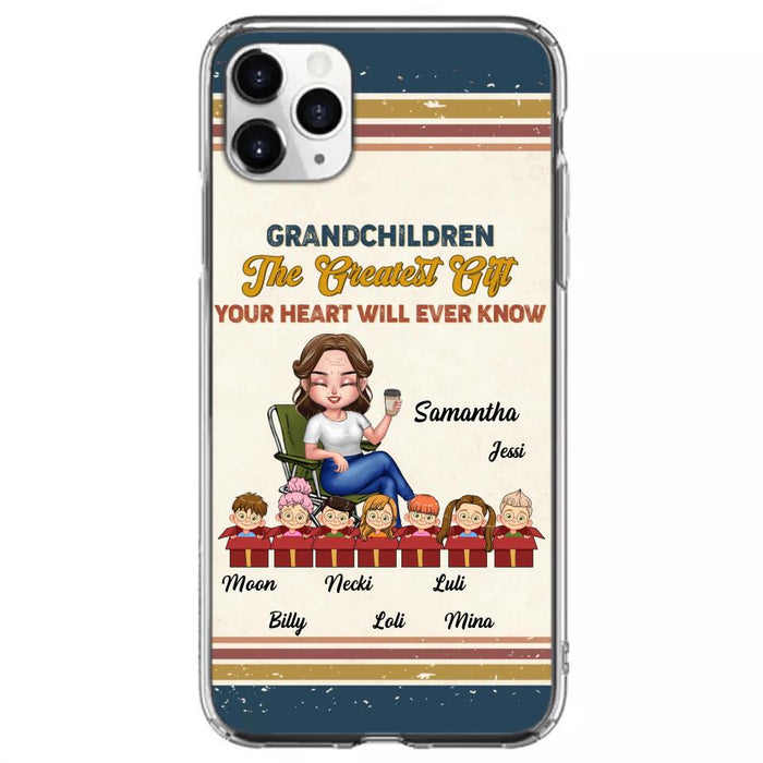 Custom Personalized Grandma Phone Case - Gift Idea For Grandma/Mother's Day - Up To 7 Kids - Grandchildren The Greatest Gift Your Heart Will Ever Know - Cases For iPhone/Samsung