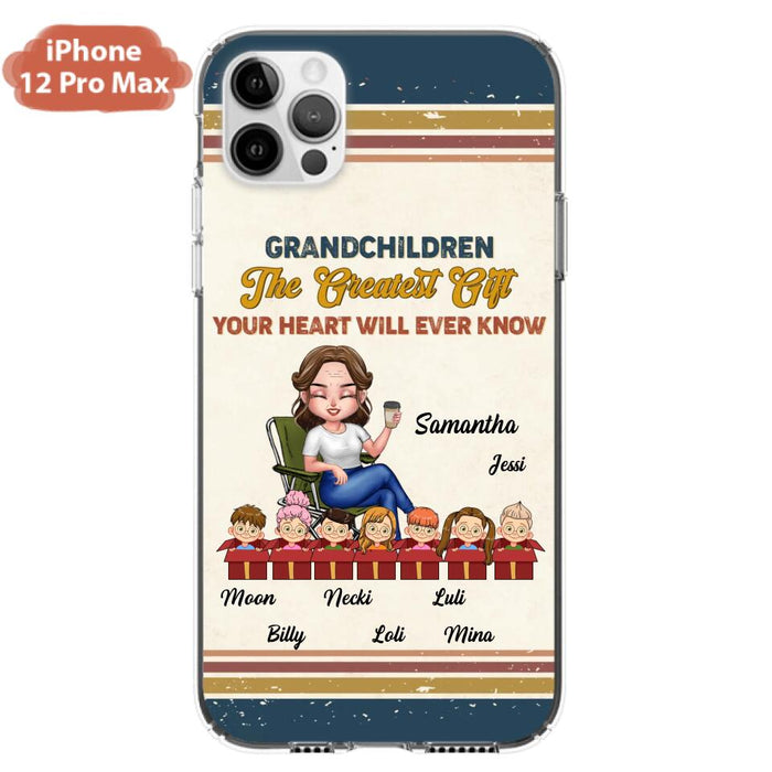 Custom Personalized Grandma Phone Case - Gift Idea For Grandma/Mother's Day - Up To 7 Kids - Grandchildren The Greatest Gift Your Heart Will Ever Know - Cases For iPhone/Samsung