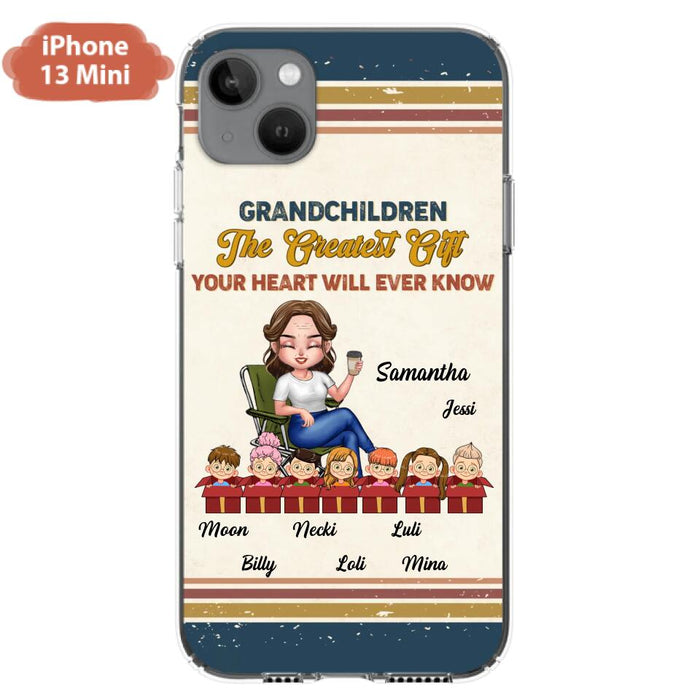 Custom Personalized Grandma Phone Case - Gift Idea For Grandma/Mother's Day - Up To 7 Kids - Grandchildren The Greatest Gift Your Heart Will Ever Know - Cases For iPhone/Samsung