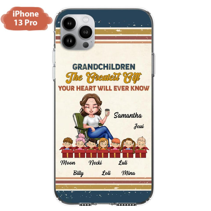 Custom Personalized Grandma Phone Case - Gift Idea For Grandma/Mother's Day - Up To 7 Kids - Grandchildren The Greatest Gift Your Heart Will Ever Know - Cases For iPhone/Samsung