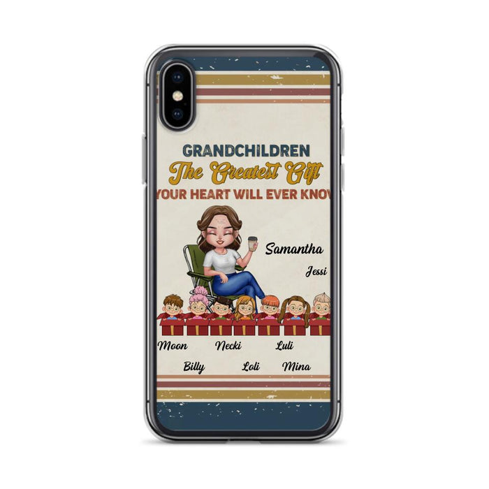 Custom Personalized Grandma Phone Case - Gift Idea For Grandma/Mother's Day - Up To 7 Kids - Grandchildren The Greatest Gift Your Heart Will Ever Know - Cases For iPhone/Samsung