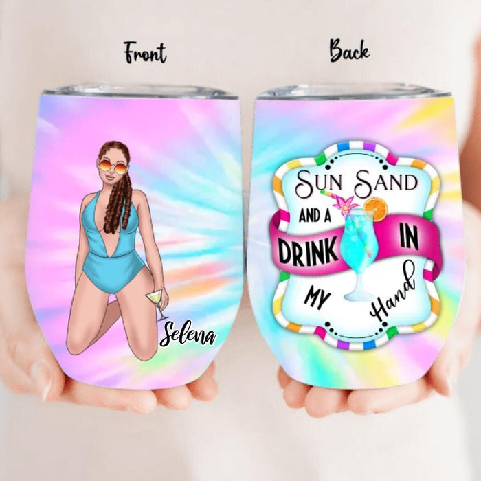 Custom Personalized Bikini Girl Wine Tumbler - Gift Idea For Girl/Beach Lovers - Sun Sand And A Drink In My Hand