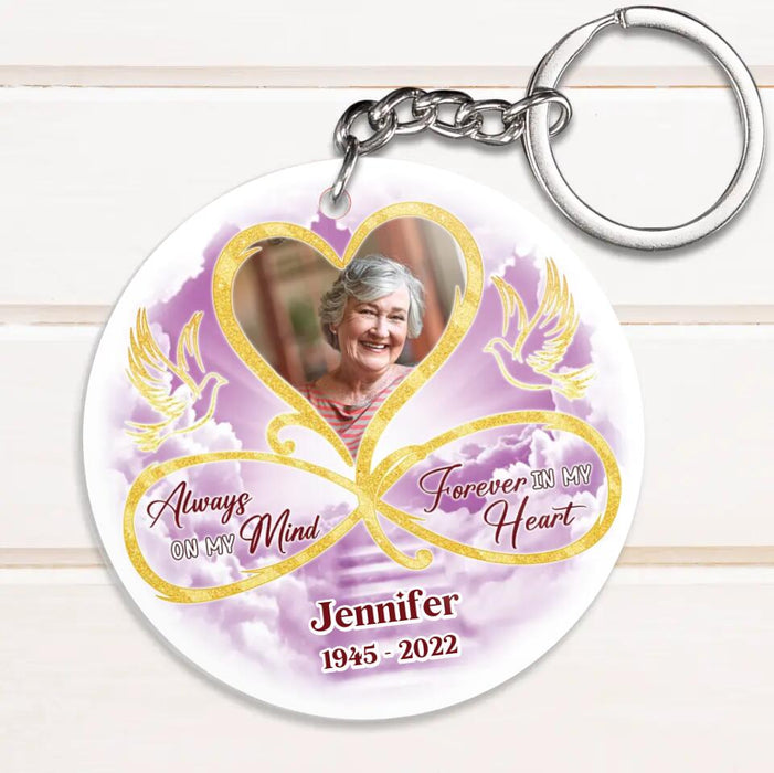 Custom Personalized Memorial Photo Acrylic Keychain - Memorial Gift Idea For Mother's Day/Father's Day - Always On My Mind Forever In My Heart