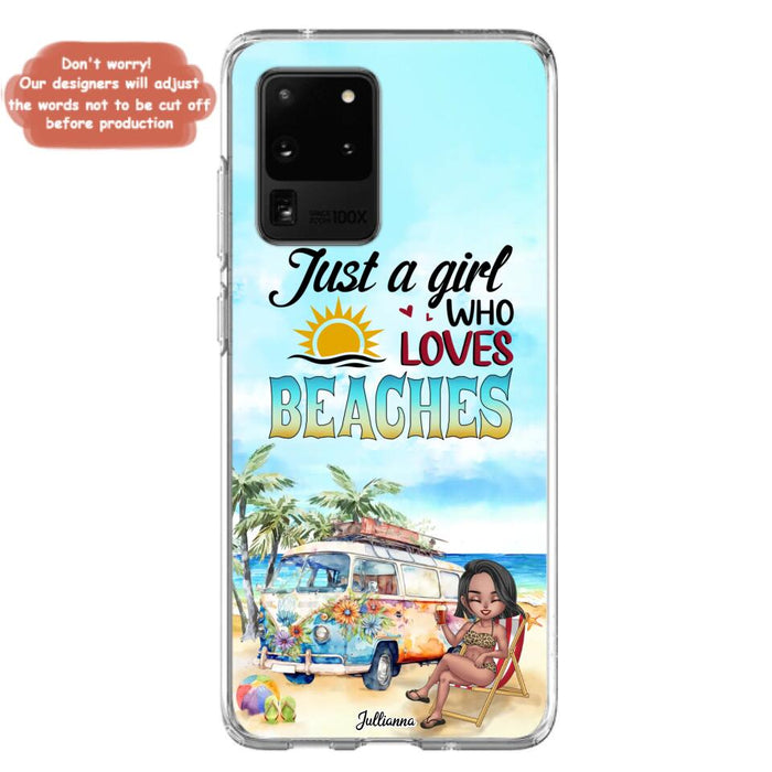 Custom Personalized Beach Girl Phone Case - Gift For Beach Girls/Beach Lovers - Just A Girl Who Loves Beaches - Cases For iPhone/Samsung