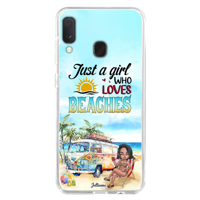 Custom Personalized Beach Girl Phone Case - Gift For Beach Girls/Beach Lovers - Just A Girl Who Loves Beaches - Cases For iPhone/Samsung