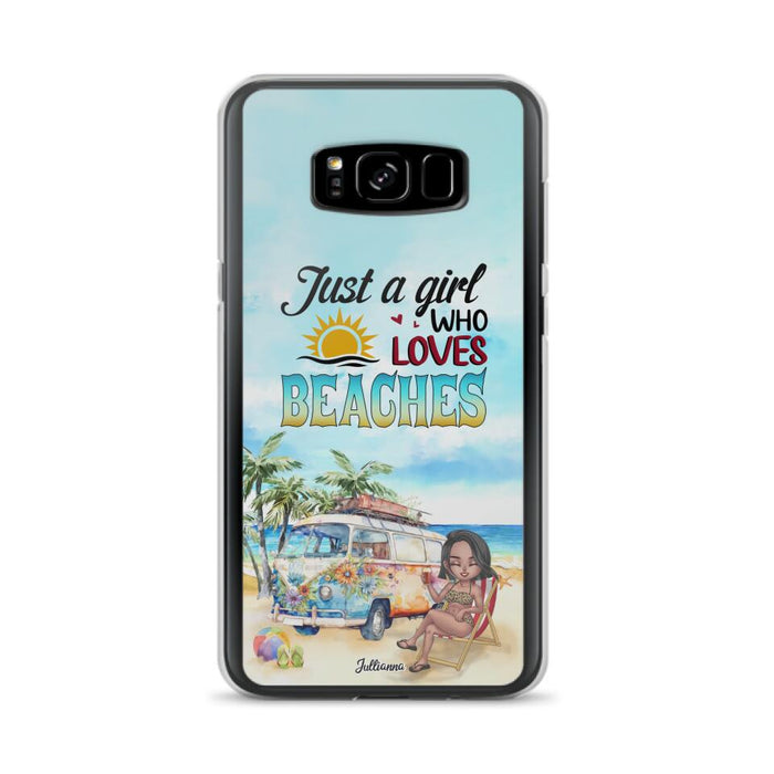 Custom Personalized Beach Girl Phone Case - Gift For Beach Girls/Beach Lovers - Just A Girl Who Loves Beaches - Cases For iPhone/Samsung