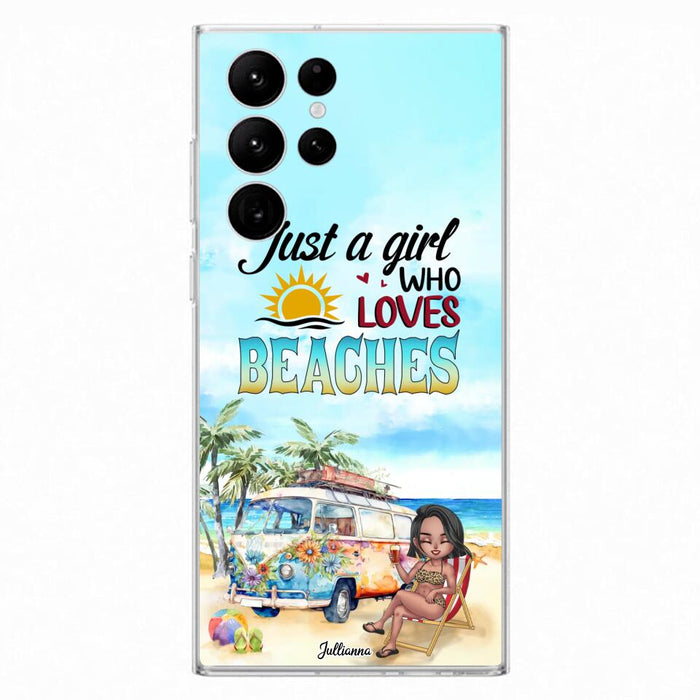 Custom Personalized Beach Girl Phone Case - Gift For Beach Girls/Beach Lovers - Just A Girl Who Loves Beaches - Cases For iPhone/Samsung