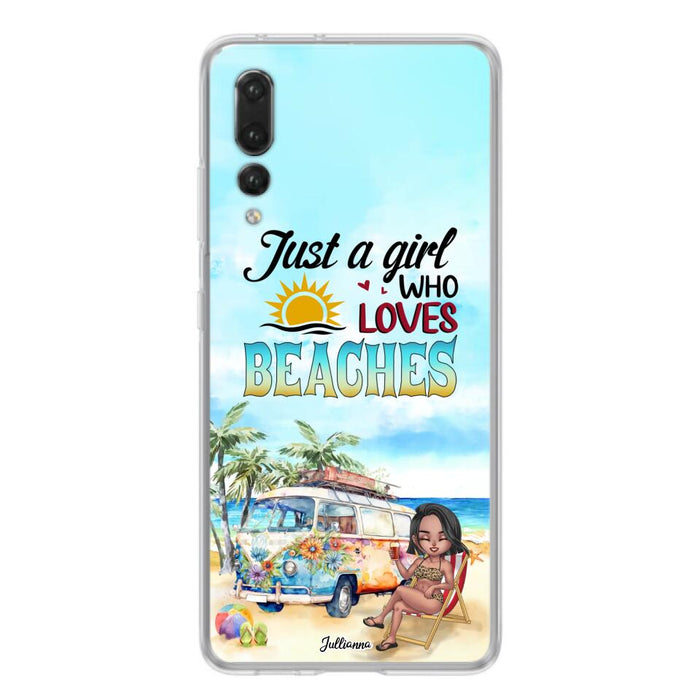 Custom Personalized Beach Girl Phone Case - Gift For Beach Girls/Beach Lovers - Just A Girl Who Loves Beaches - Cases For Xiaomi/ Oppo/ Huawei