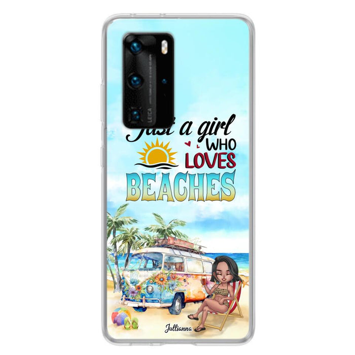 Custom Personalized Beach Girl Phone Case - Gift For Beach Girls/Beach Lovers - Just A Girl Who Loves Beaches - Cases For Xiaomi/ Oppo/ Huawei