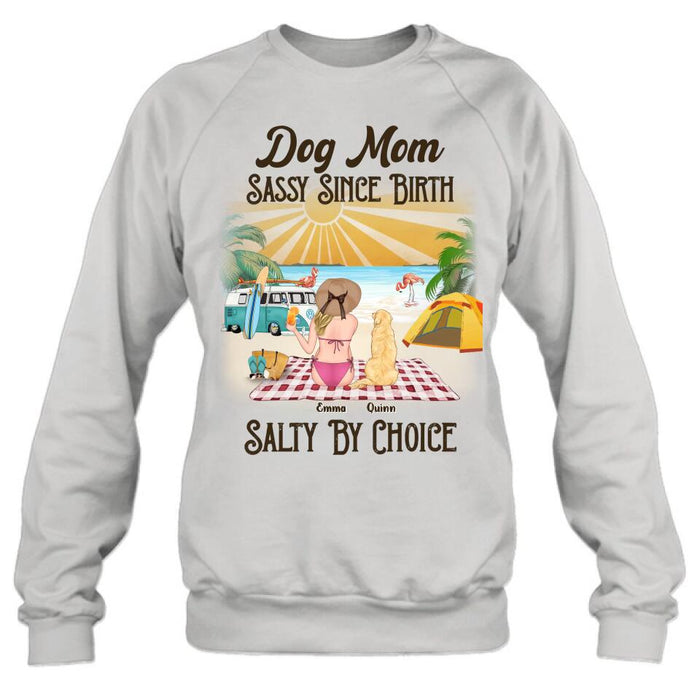 Custom Personalized Dog Mom Shirt - Upto 4 Dogs - Mother's Day Gift Idea for Dog Lovers - Dog Mom Sassy Since Birth Salty By Choice