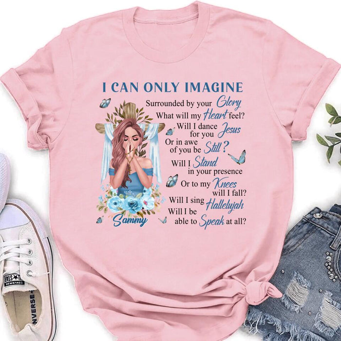 Custom Personalized Jesus Girl Shirt - Mother's Day Gift Idea - I Can Only Imagine