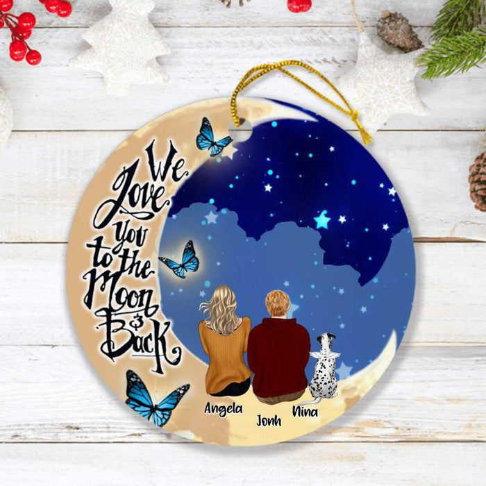 Custom Personalized Couple With Pet Moon Ornament - Upto 4 Dogs - Best Gift For Dog/ Cat Lover - We Love You To The Moon And Back