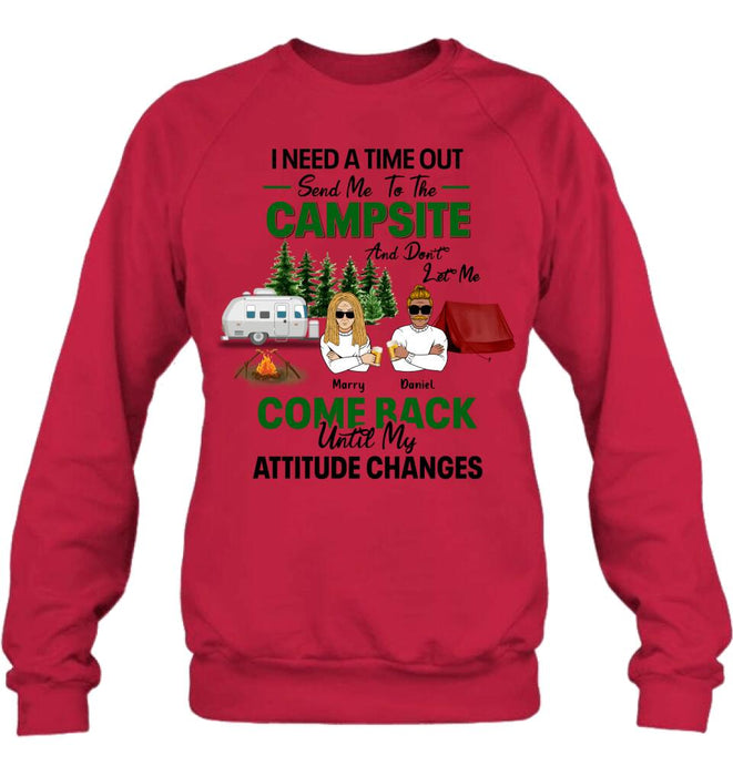 Custom Personalized Camping T-shirt/ Sweatshirt/ Hoodie/ Long Sleeve - Gift For Camping Lovers/ Mother's Day & Father's Day 2023 Gift - I Need A Time Out Send Me To The Campsite