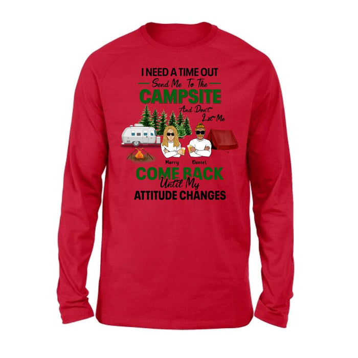 Custom Personalized Camping T-shirt/ Sweatshirt/ Hoodie/ Long Sleeve - Gift For Camping Lovers/ Mother's Day & Father's Day 2023 Gift - I Need A Time Out Send Me To The Campsite