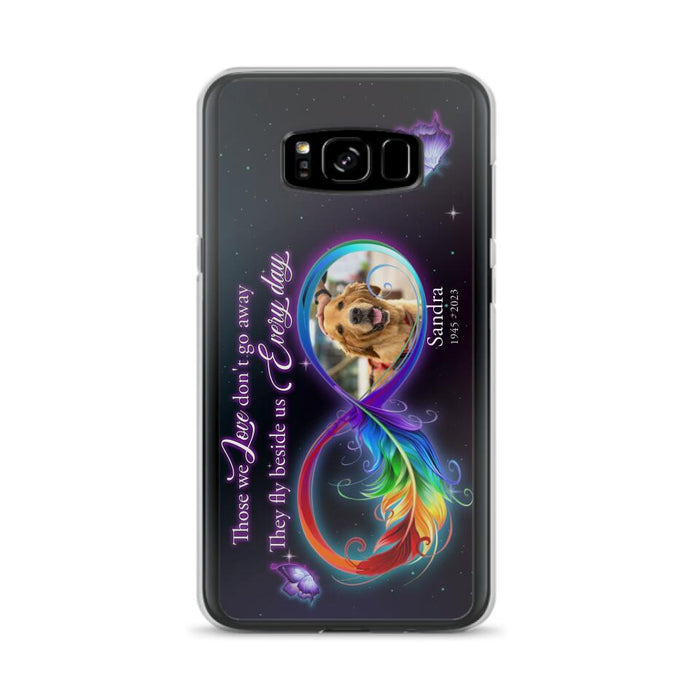 Custom Personalized Memorial Infinity Symbol Phone Case For iPhone/ Samsung - Upload Photo - Memorial Gift Idea For Father's Day/Mother's Day/ Pet Owners - Those We Love Don't Go Away