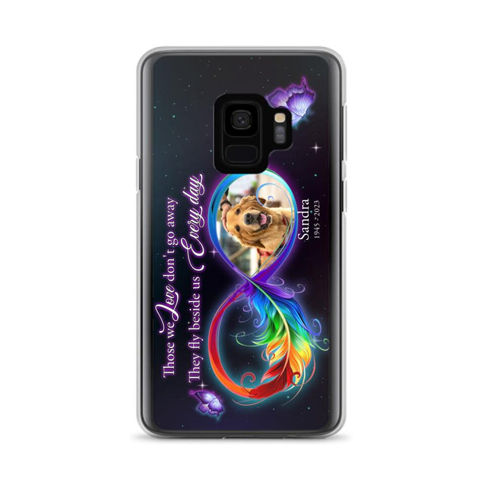 Custom Personalized Memorial Infinity Symbol Phone Case For iPhone/ Samsung - Upload Photo - Memorial Gift Idea For Father's Day/Mother's Day/ Pet Owners - Those We Love Don't Go Away