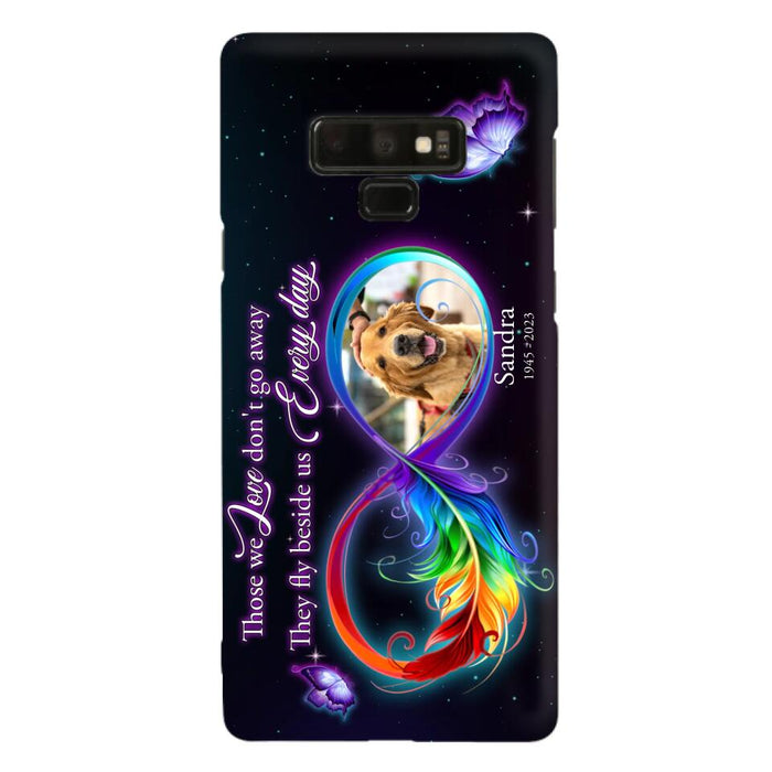 Custom Personalized Memorial Infinity Symbol Phone Case For iPhone/ Samsung - Upload Photo - Memorial Gift Idea For Father's Day/Mother's Day/ Pet Owners - Those We Love Don't Go Away