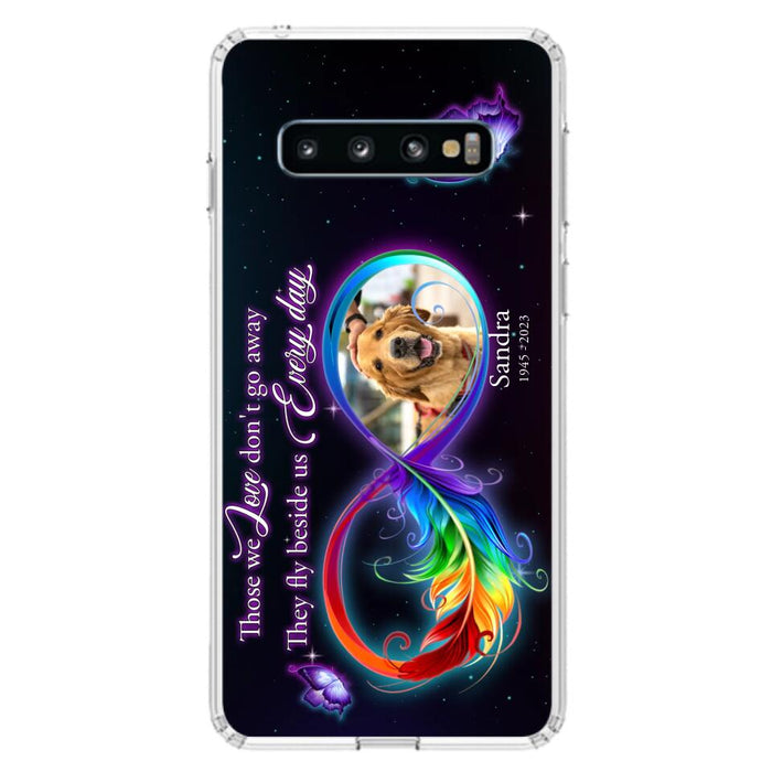 Custom Personalized Memorial Infinity Symbol Phone Case For iPhone/ Samsung - Upload Photo - Memorial Gift Idea For Father's Day/Mother's Day/ Pet Owners - Those We Love Don't Go Away