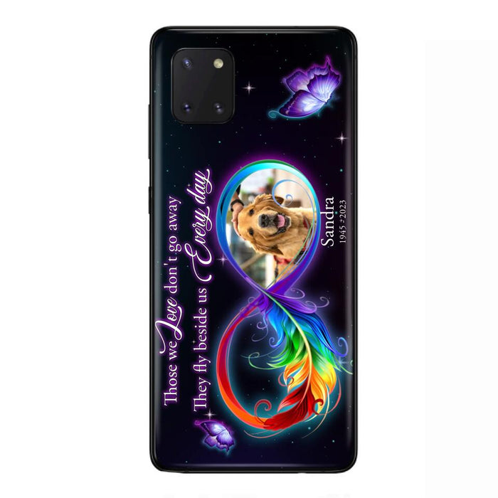 Custom Personalized Memorial Infinity Symbol Phone Case For iPhone/ Samsung - Upload Photo - Memorial Gift Idea For Father's Day/Mother's Day/ Pet Owners - Those We Love Don't Go Away