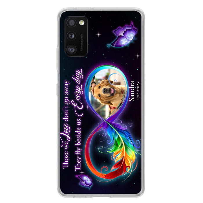 Custom Personalized Memorial Infinity Symbol Phone Case For iPhone/ Samsung - Upload Photo - Memorial Gift Idea For Father's Day/Mother's Day/ Pet Owners - Those We Love Don't Go Away