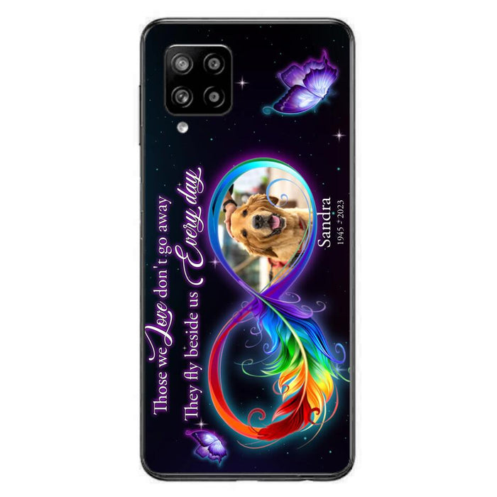 Custom Personalized Memorial Infinity Symbol Phone Case For iPhone/ Samsung - Upload Photo - Memorial Gift Idea For Father's Day/Mother's Day/ Pet Owners - Those We Love Don't Go Away