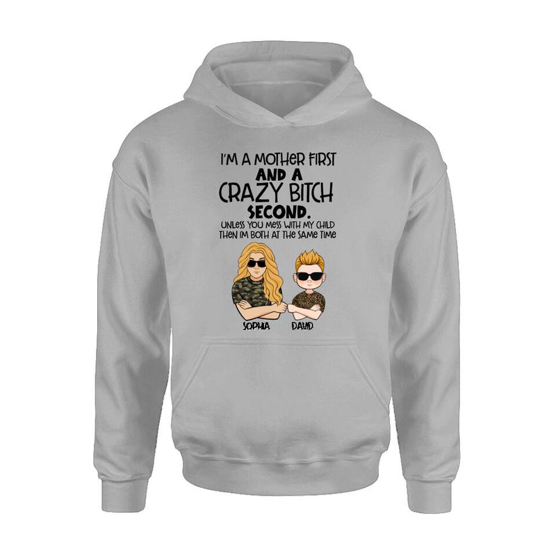 Personalized Mother Shirt/Hoodie - Mother's Day Gift Idea For Mom - I'm A Mother First