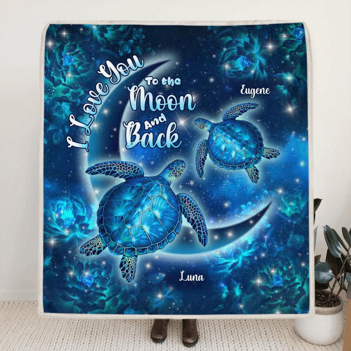 Custom Personalized Turtle Quilt/Fleece Blanket - Up to 6 Turtles - I Love You To The Moon And Back - IUNAG8