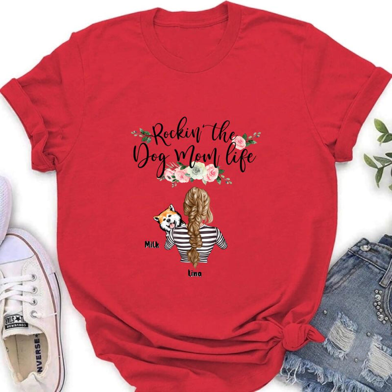 Personalized Dog Mom Shirt - Up to 4 Dogs - Mother's Day Gift idea For Dog Lovers - Rockin' The Dog Mom Life