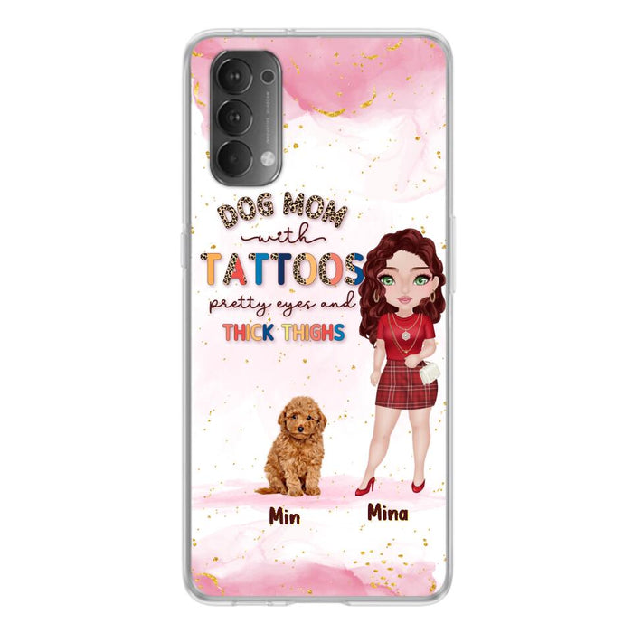 Custom Personalized Dog Mom Phone Case - Up to 5 Dogs - Best Gift Idea For Dog Lovers/Mother's Day - Dog Mom With Tattoos Pretty Eyes And Thick Thighs - Cases For Oppo, Xiaomi And Huawei