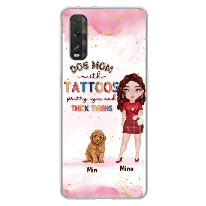 Custom Personalized Dog Mom Phone Case - Up to 5 Dogs - Best Gift Idea For Dog Lovers/Mother's Day - Dog Mom With Tattoos Pretty Eyes And Thick Thighs - Cases For Oppo, Xiaomi And Huawei