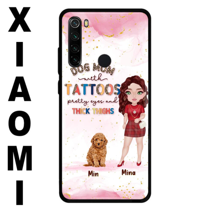 Custom Personalized Dog Mom Phone Case - Up to 5 Dogs - Best Gift Idea For Dog Lovers/Mother's Day - Dog Mom With Tattoos Pretty Eyes And Thick Thighs - Cases For Oppo, Xiaomi And Huawei