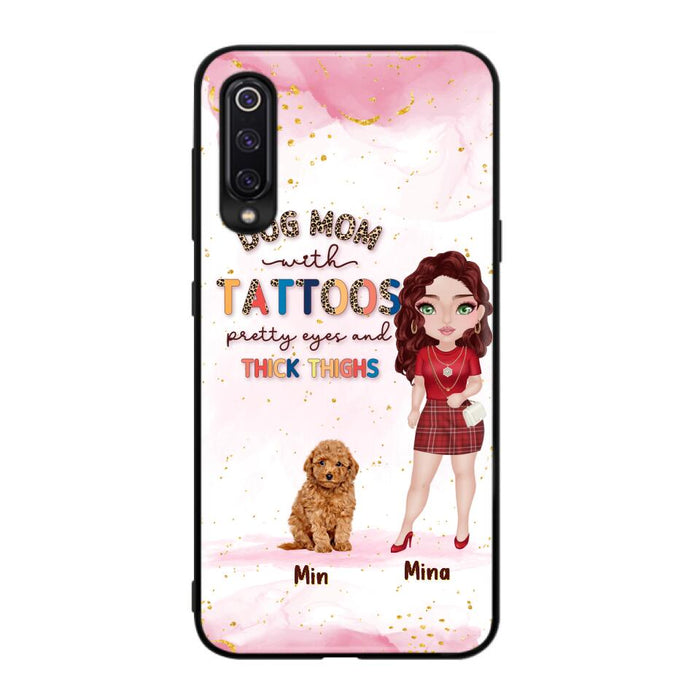 Custom Personalized Dog Mom Phone Case - Up to 5 Dogs - Best Gift Idea For Dog Lovers/Mother's Day - Dog Mom With Tattoos Pretty Eyes And Thick Thighs - Cases For Oppo, Xiaomi And Huawei