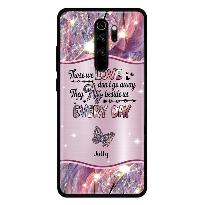 Custom Personalized Memorial Butterfly Phone Case - Memorial Gift Idea - Upto 6 Butterflies - Those we Love Don't Go Away They Fly Beside Us Every Day - Case For Xiaomi/ Oppo/ Huawei