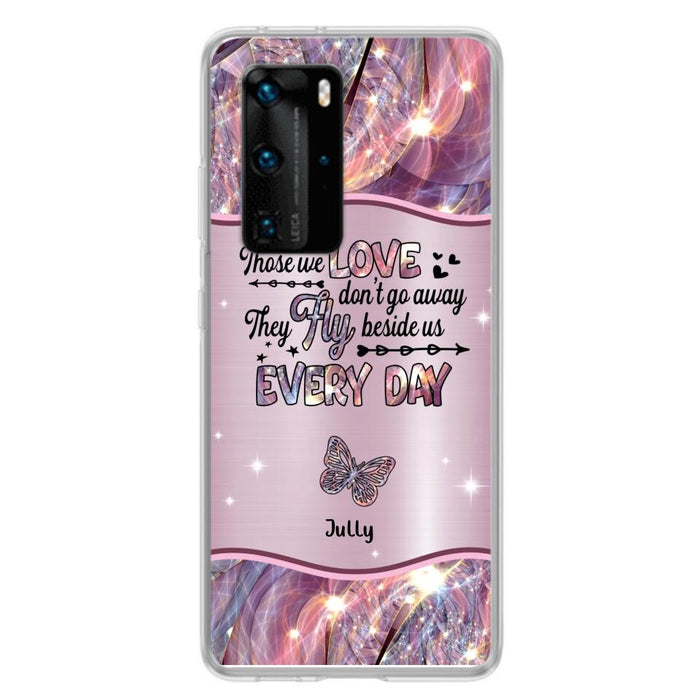 Custom Personalized Memorial Butterfly Phone Case - Memorial Gift Idea - Upto 6 Butterflies - Those we Love Don't Go Away They Fly Beside Us Every Day - Case For Xiaomi/ Oppo/ Huawei