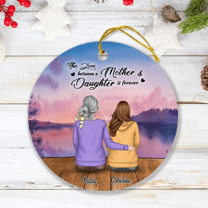 Custom Personalized Mother and Daughter With Pets Ornament - Gift For Mom - The Love Between A Mother & Daughter Is Forever - RDBLQY