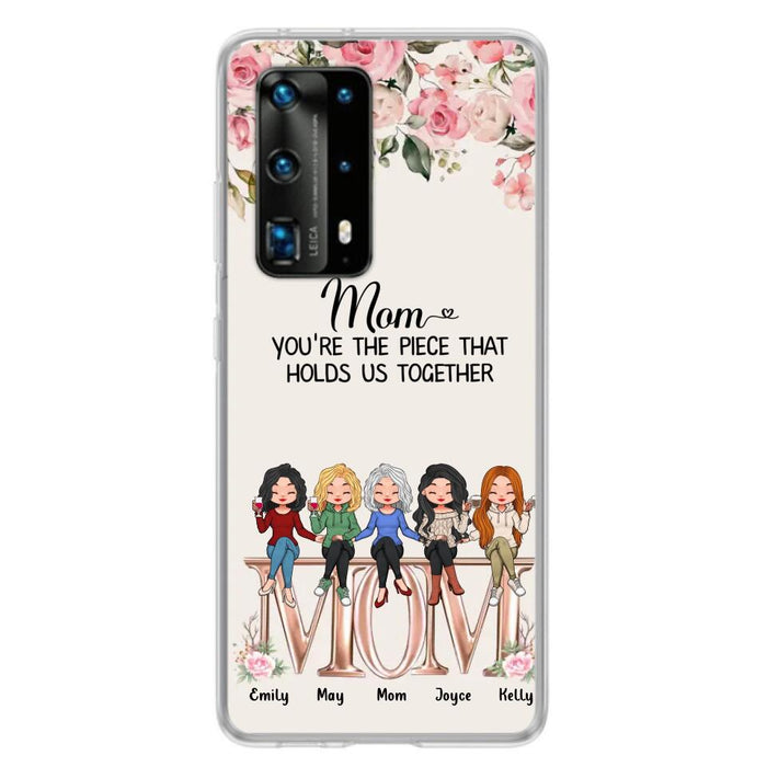 Custom Personalized Mother Phone Case - Upto 5 People - Gift Idea For Mother - Mom You're The Piece That Holds Us Together - Case for Xiaomi/Huawei/Oppo