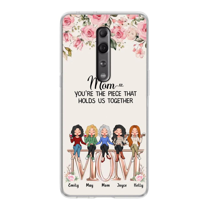 Custom Personalized Mother Phone Case - Upto 5 People - Gift Idea For Mother - Mom You're The Piece That Holds Us Together - Case for Xiaomi/Huawei/Oppo