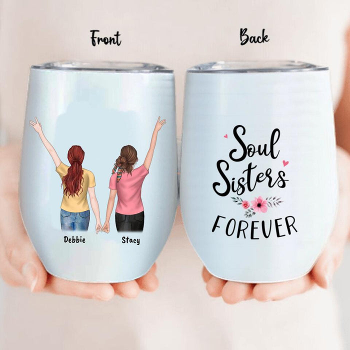 Custom Personalized Best Friend Gifts Wine Tumbler - 2 Besties - Soul Sisters Forever