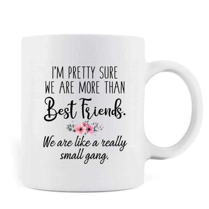 Personalized Best Friend Gifts Coffee Mug - 2 Besties Mug - More Than Best Friends