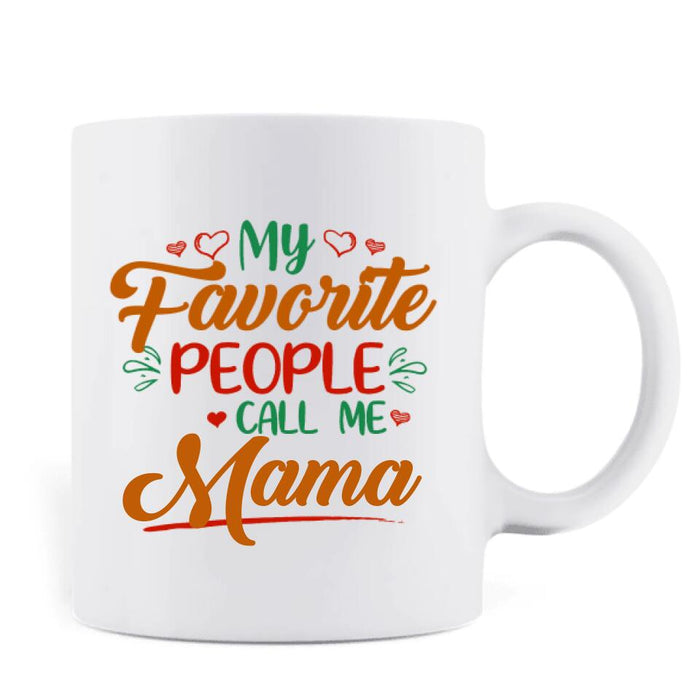Custom Personalized Christmas Dinosaurs Coffee Mug - Upto 6 Kids - Best Gift Idea For Christmas - My Favorite People Call Me Mama - MW6OOI