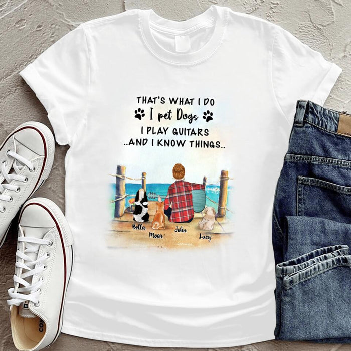 Custom Personalized Dog Mom, Dog Dad With Guitar T-shirt - Best Gift Idea For Guitar Lovers - Upto 3 Dogs - I Play Guitars And I Know Things
