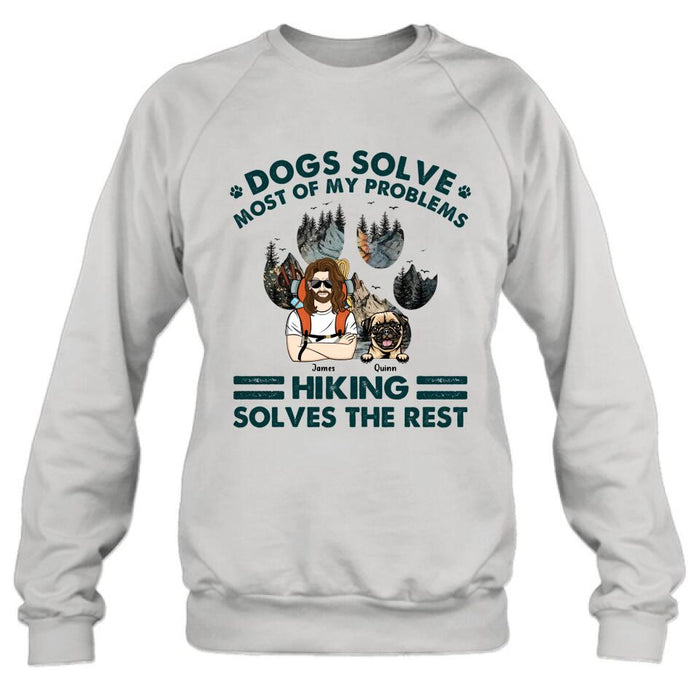 Custom Personalized Hiking Shirt - Upto 4 Dogs - Mother's Day/Father's Day Gift Idea for Hiking/Dog Lovers - Dogs Solve Most Of My Problems Hiking Solves The Rest